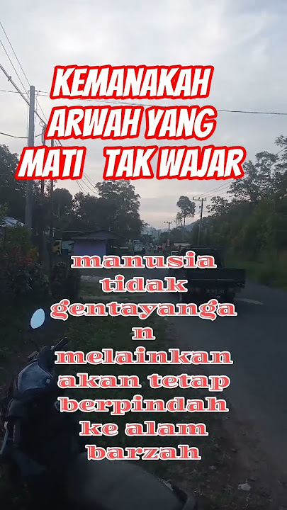 kmana kah arwah yang mati tak wajar#fypyoutube #shortvideo#islamicshorts #dakwah#feedshorts #arwah