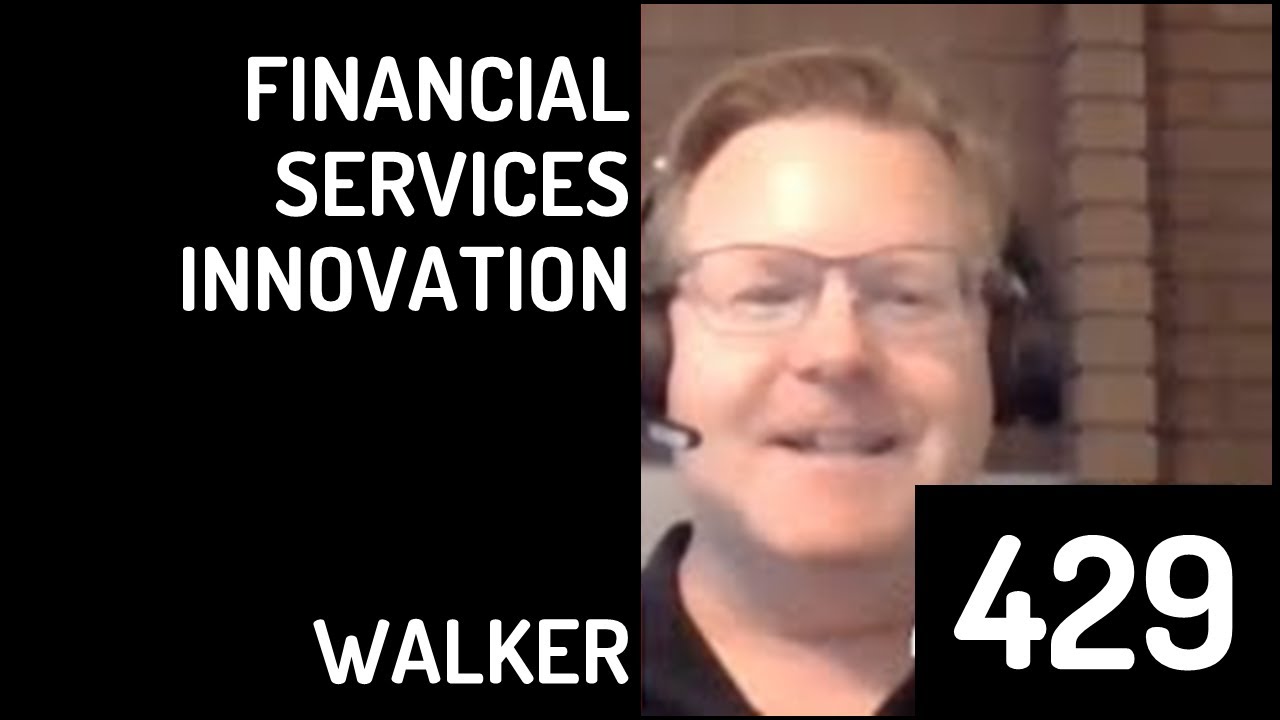 429 Financial Services Innovation with Martin Walker SoundCU YouTube