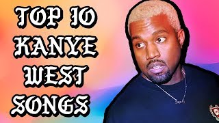 Top 10 Kanye West Songs