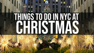 The Top 10 Things to Do In New York City At Christmas Time | Christmas in NYC