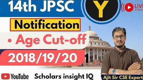 14th JPSC Notification Latest Updates @ScholarsinsightIQ 