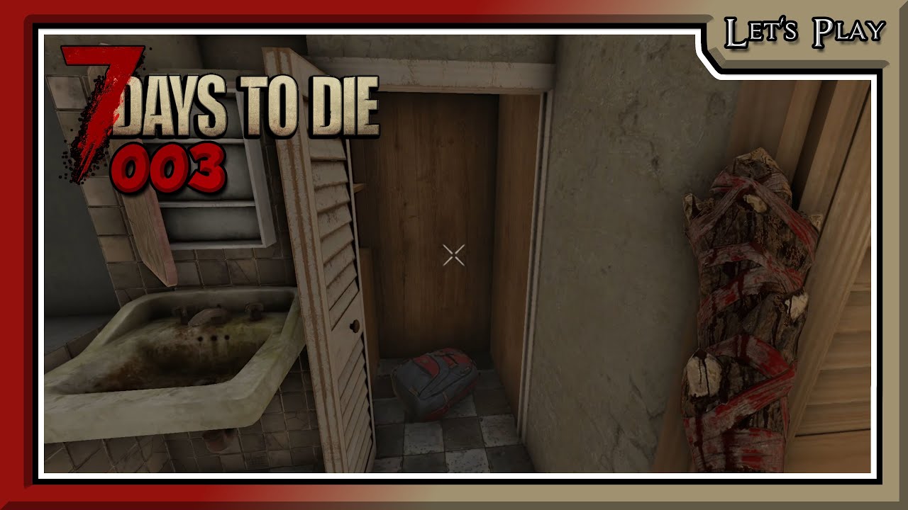 7 DAYS 2 DIE: EXPERIMENTAL V2.5 | S1E03 💀 Ab in die Stadt und Häuser Looten | LET'S PLAY