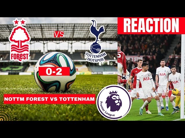 HIGHLIGHTS, NOTTINGHAM FOREST 0-2 TOTTENHAM HOTSPUR