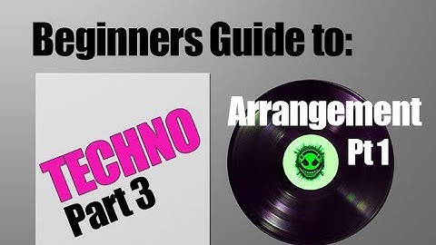 The Must-Know Steps to Structure Your Techno Track from Scratch