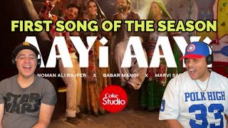 Aayi Aayi REACTION Coke Studio Pakistan | Season 15 | Noman Ali Rajper x Babar Mangi x Marvi Saiban