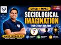 UPSC MPSC | Sociological Imagination Through NCERT | Daily Live Sessions | Amol Sir