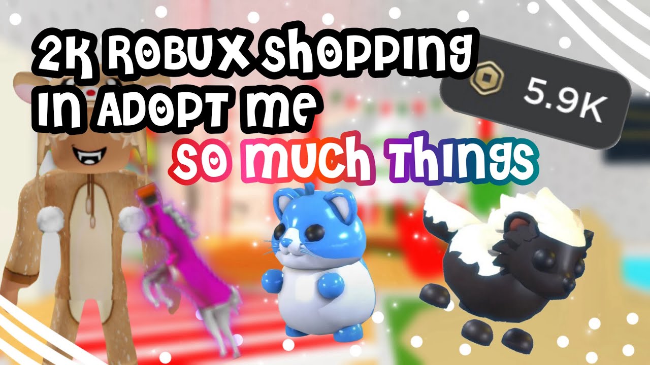 I SPENT 2K ROBUX IN ADOPT ME😱😳🤩 I GOT SO MUCH THINGS