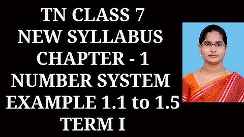7th Maths T-1 Ch-1 Number System | Example 1.1 to 1.5 | Samacheer One plus One channel