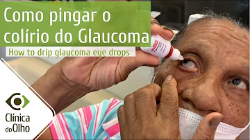 Quem tem glaucoma tem que usar colirio?
