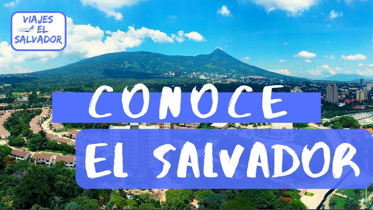 Sueño Superficial níquel CONOCE EL SALVADOR | LUGARES BONITOS EN EL SALVADOR | VIAJES EL SALVADOR |  VIAJAR A EL SALVADOR | - YouTube
