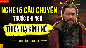 Câu Chuyện Cổ Nhân   Bí Quyết Thành Công Nhất Trong Tam Quốc Của Tôn Quyền   Tào Tháo   Lưu Bị