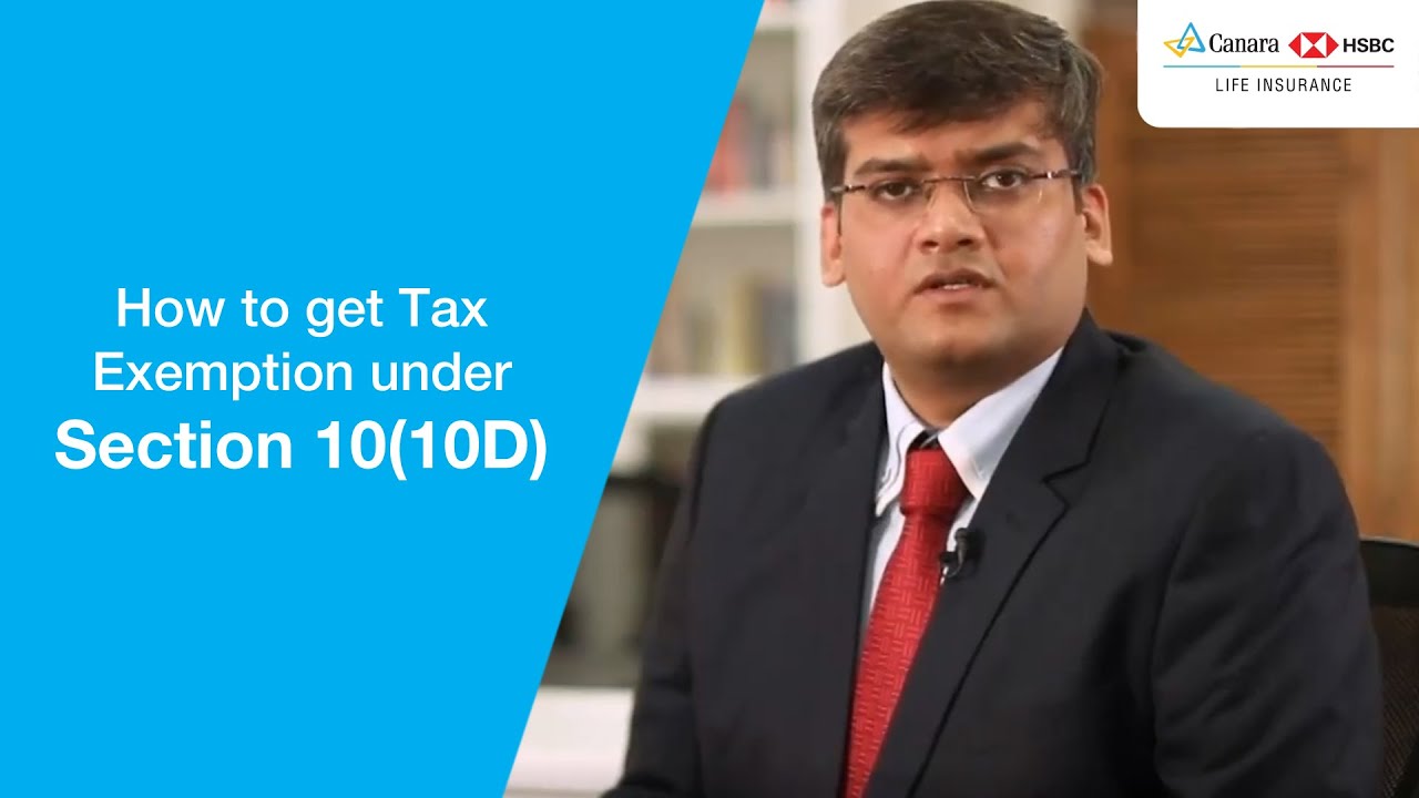 how-to-get-tax-exemption-under-section-10-10d-canara-hsbc-life