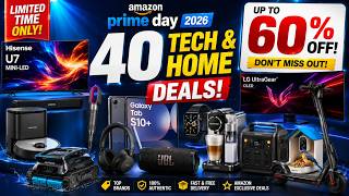 40 Amazon Prime Day Tech &amp; Home Deals 2026 Up to 60% OFF