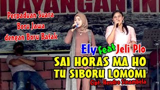 LIVE - SAI HORAS MA HO TU SIBORU LOMOMI | JELI PLO feat ELY | WISATA ALAM PANDAYANGAN INDAH