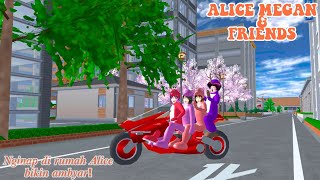 ALICE MEGAN \u0026 FRIENDS [NGINAP DI RUMAH ALICE BIKIN AMBYAR!] | SAKURA SCHOOL SIMULATOR