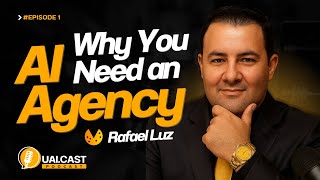 UAI.CAST - EP01- Why Your Company Urgently Needs an AI Agent