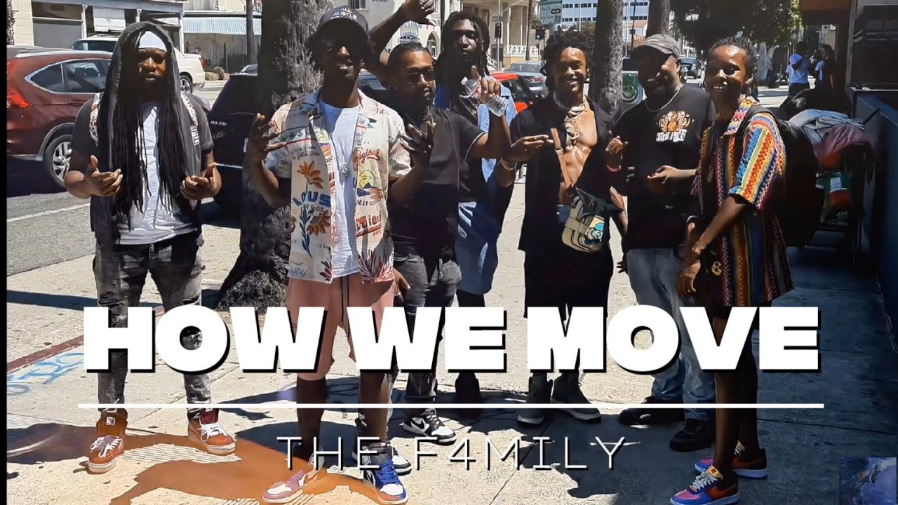 THE F4MILY- HOW WE MOVE | OFFICIAL MUSIC VIDEO (PROD. BY 
