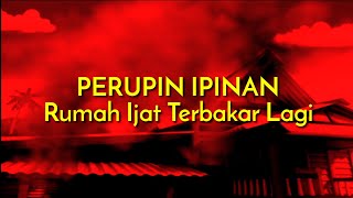 Rumah Ijat terbakar lagi. PARODY ( .Feast - Peradaban )