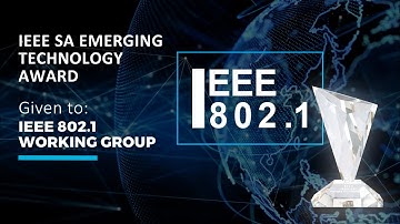 2020 IEEE SA Awards - IEEE SA Emerging Technology Award Given to IEEE 802.1 Working Group