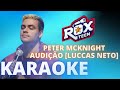 PETER MCKNIGHT LUCCAS NETO AUDIÇÃO   ROXTEEN   KARAOKE