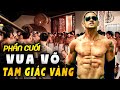 VUA VÕ TAM GIÁC VÀNG (CUỐI) - Phim Cấm Chiếu 2024 | Phim Võ Thuật KungFu Thái Lan Hay Nhất | ClipHay