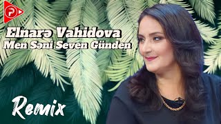 Elnare Vahidova - Men Seni Seven Gunden 2024 (Remix MeyxanaPro) Resimi