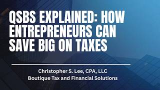 QSBS Explained: How entrepreneurs can save big on taxes