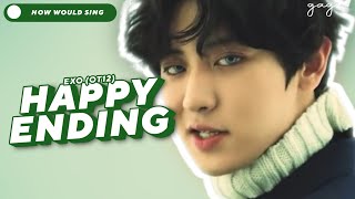 [LINE DISTRIBUTION] HOW WOULD EXO OT12 SING HAPPY ENDING BY SVT
