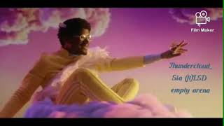Sia(ft) LSD Thundercloud/Empty arena