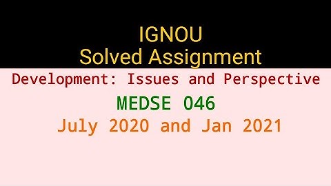 MEDSE 046 Solved Assignment | July 2020 & Jan 2021