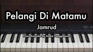 Pelangi Di Matamu - Jamrud | Piano Karaoke by Andre Panggabean