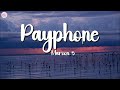 Maroon 5 - Payphone (Lyrics)