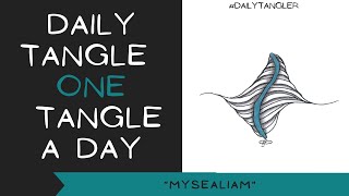 Daily Tangle - Pattern  Focus -   MYSEALIAM   | How to draw | #DailyTangler