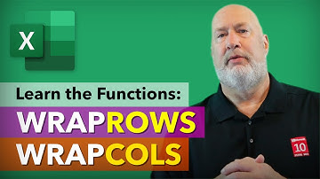 Excel WRAPCOLS & WRAPROWS Functions Explained