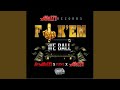 Fuck Em We Ball mp3