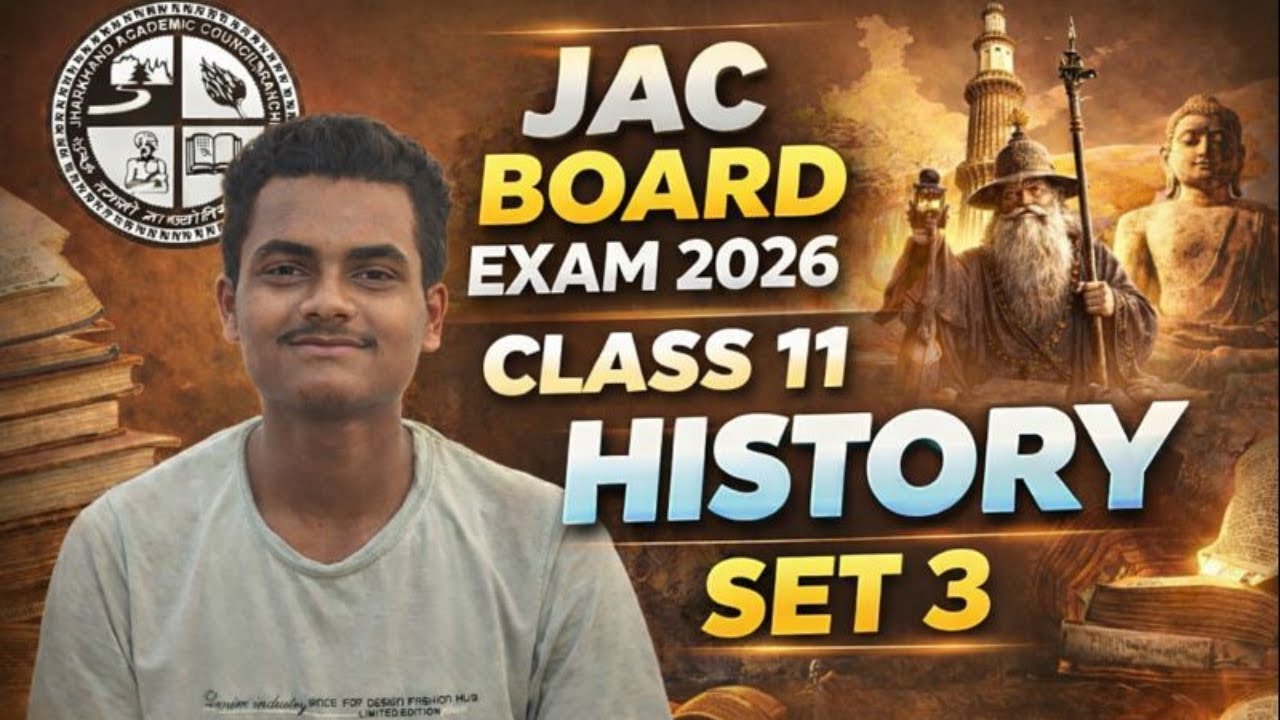 JAC Board Exam 2026 | Class 11 History Set 3 | Most Important Questions | JAC History Paper