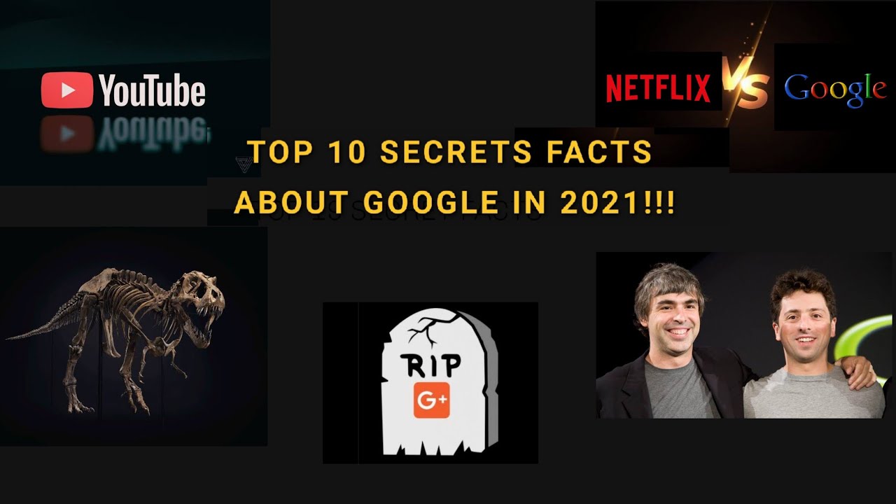 Top 10 secret facts about GOOGLE in 2021!!! 