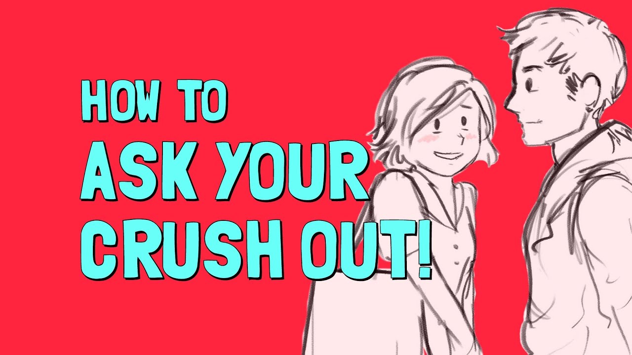 How To Ask Your Crush On A Date Youtube