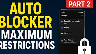 Samsung Auto Blocker Part 2 😱| Maximum Restrictions Ka Full Fayda| Phone 100% Secure!#androidtricks 