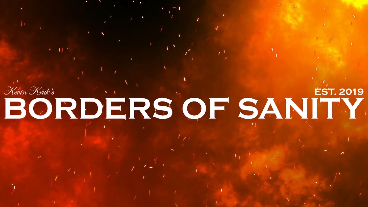 WELCOME TO BORDERS OF SANITY!