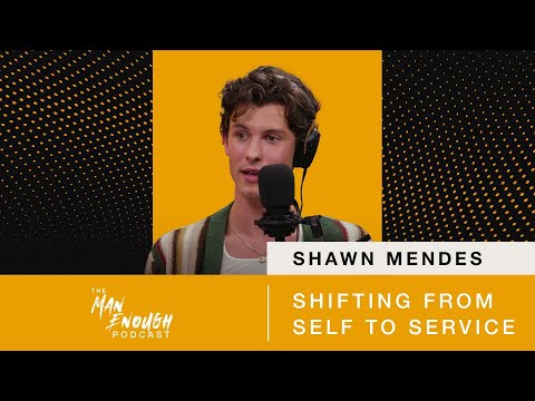 Shawn Mendes: Shifting From Self to Service | The Man Enough ...