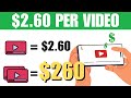 Make $2.60 Per Video WATCHED! (Watch & Earn) | Make Money Online 2024
