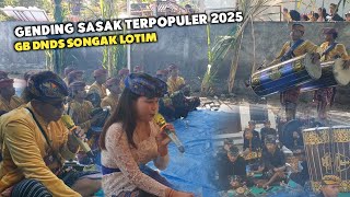 TERBARU GENDING SASAK TERPOPULER 2025 GENDANG BELEQ DNDS DENDA NUNA DEMUNG SELAPARANG SONGAK