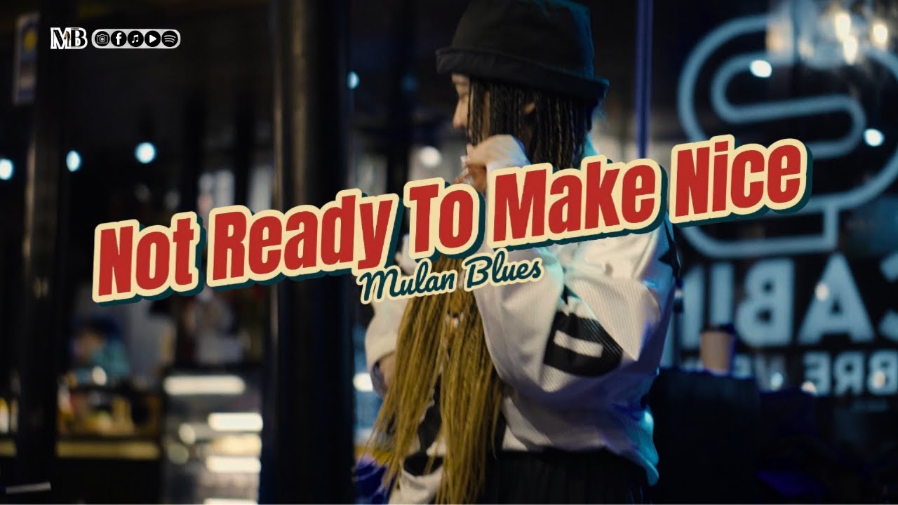 Not Ready To Make Nice by Dixie Chicks || Performed by Mulan Blues