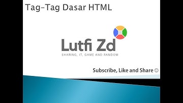 Belajar HTML Pemula | 2. Tag-Tag Dasar dan Membuat Dokumen Pertama