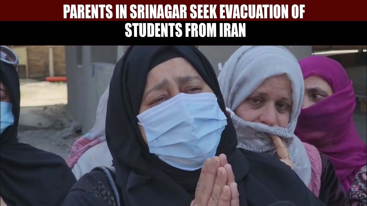 Parents in Srinagar Seek Evacuation of Students from Iran