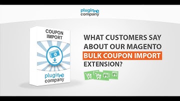 Review: Bulk Coupon Import Magento Extension - Plugin Company