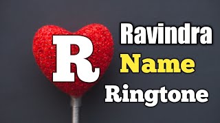 Ravindra Name Ringtone || "R" Letter Ringtone || Name Ringtone || Sani Paswan