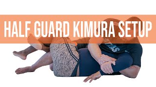 No Gi Half Guard Kimura Setup | Jiu Jitsu Guard Passing