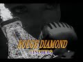 (カラオケ)ROUGH DIAMOND / LINDBERG